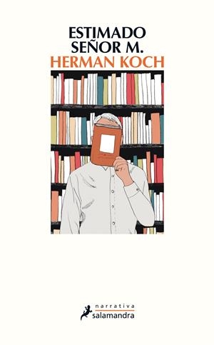 ESTIMADO SEÑOR M. | 9788498387254 | KOCH, HERMAN | Llibreria La Font de Mimir - Llibreria online Barcelona - Comprar llibres català i castellà