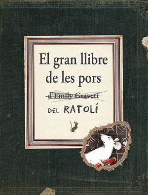 EL GRAN LLIBRE DE LES PORS DEL RATOLÍ | 9788416117451 | GRAVETT, EMILY | Llibreria La Font de Mimir - Llibreria online Barcelona - Comprar llibres català i castellà