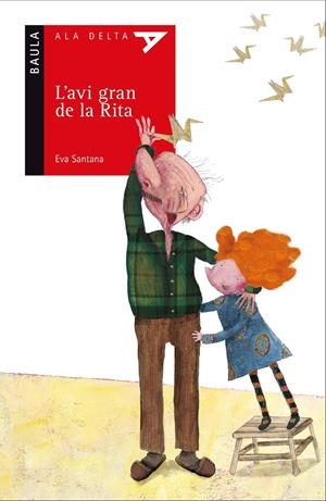 L'AVI GRAN DE LA RITA | 9788447930524 | SANTANA BIGAS, EVA | Llibreria La Font de Mimir - Llibreria online Barcelona - Comprar llibres català i castellà