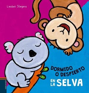 DORMIDO O DESPIERTO EN LA SELVA | 9788414001943 | SLEGERS, LIESBET | Llibreria La Font de Mimir - Llibreria online Barcelona - Comprar llibres català i castellà