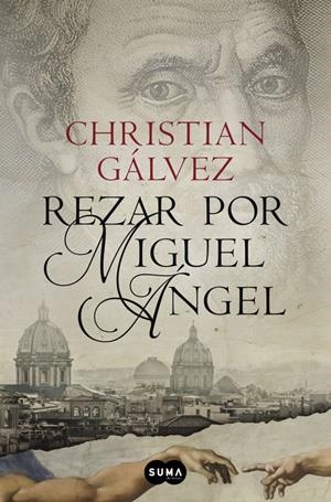REZAR POR MIGUEL ÁNGEL (CRÓNICAS DEL RENACIMIENTO 2) | 9788483657812 | GALVEZ, CHRISTIAN | Llibreria La Font de Mimir - Llibreria online Barcelona - Comprar llibres català i castellà