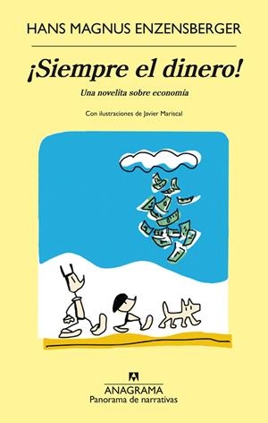 ¡SIEMPRE EL DINERO! | 9788433979490 | HANS MAGNUS ENZENSBERGER | Llibreria La Font de Mimir - Llibreria online Barcelona - Comprar llibres català i castellà