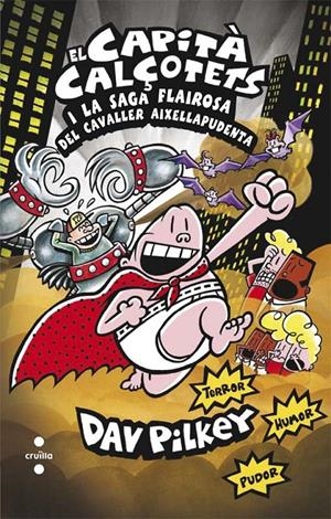 C-VVBCC.12 EL CAPITA CALÇOTETS I LA SAGA | 9788466140096 | PILKEY, DAV | Llibreria La Font de Mimir - Llibreria online Barcelona - Comprar llibres català i castellà
