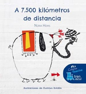 A 7.500 KILOMETROS DE DISTANCIA | 9788468324555 | HOMS NURIA | Llibreria La Font de Mimir - Llibreria online Barcelona - Comprar llibres català i castellà