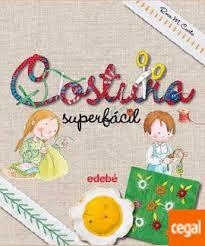 COSTURA SUPERFACIL | 9788468325439 | CURTO MILA ROSA | Llibreria La Font de Mimir - Llibreria online Barcelona - Comprar llibres català i castellà