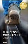 FUIG SENSE MIRAR ENRERE | 9788468317748 | LEANTE LUIS | Llibreria La Font de Mimir - Llibreria online Barcelona - Comprar llibres català i castellà