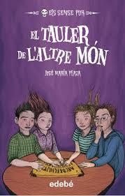 EL TAULER DE ALTRE MON | 9788468324715 | PLAZA JOSE Mª | Llibreria La Font de Mimir - Llibreria online Barcelona - Comprar llibres català i castellà