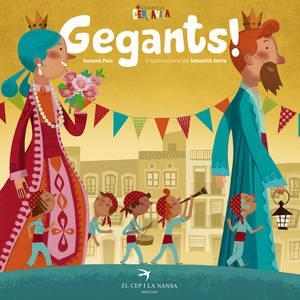 GEGANTS! | 9788494470868 | PEIX CRUZ, SUSANA | Llibreria La Font de Mimir - Llibreria online Barcelona - Comprar llibres català i castellà