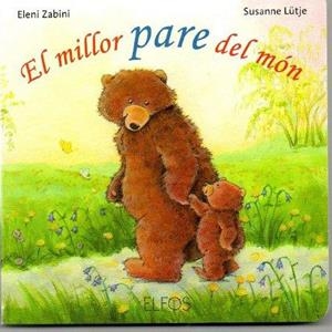 EL MILLOR PARE DEL MÓN | 9788484233756 | LÜTJE, SUSANNE/ZABINI, ELENI | Llibreria La Font de Mimir - Llibreria online Barcelona - Comprar llibres català i castellà