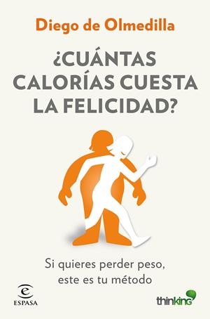 ¿CUÁNTAS CALORÍAS CUESTA LA FELICIDAD? | 9788467046571 | DIEGO OLMEDILLA | Llibreria La Font de Mimir - Llibreria online Barcelona - Comprar llibres català i castellà