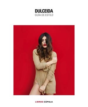DULCEIDA. GUÍA DE ESTILO | 9788448022136 | AIDA DOMÈNECH | Llibreria La Font de Mimir - Llibreria online Barcelona - Comprar llibres català i castellà