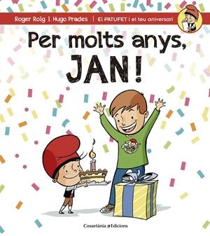 PER MOLTS ANYS, JAN! | 9788490344255 | ROIG CÉSAR, ROGER | Llibreria La Font de Mimir - Llibreria online Barcelona - Comprar llibres català i castellà