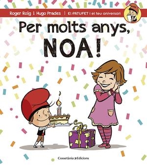 PER MOLTS ANYS, NOA! | 9788490344453 | ROIG CÉSAR, ROGER | Llibreria La Font de Mimir - Llibreria online Barcelona - Comprar llibres català i castellà