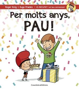 PER MOLTS ANYS, PAU! | 9788490344279 | ROIG CÉSAR, ROGER | Llibreria La Font de Mimir - Llibreria online Barcelona - Comprar llibres català i castellà