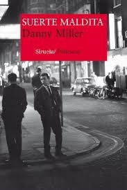 SUERTE MALDITA | 9788416465118 | MILLER, DANNY | Llibreria La Font de Mimir - Llibreria online Barcelona - Comprar llibres català i castellà