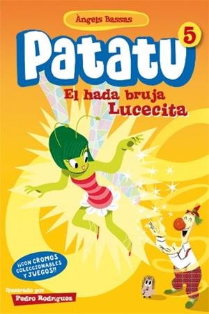 PATATU 5. EL HADA BRUJA LUCECITA | 9788424646165 | BASSAS, ÀNGELS | Llibreria La Font de Mimir - Llibreria online Barcelona - Comprar llibres català i castellà
