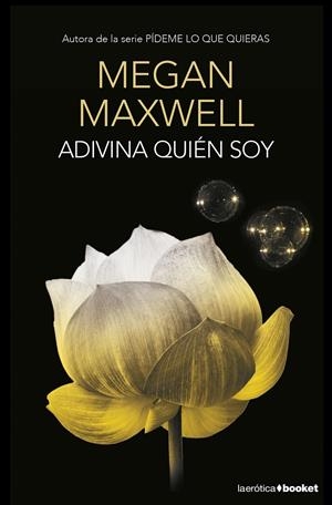ADIVINA QUIÉN SOY | 9788408153771 | MEGAN MAXWELL | Llibreria La Font de Mimir - Llibreria online Barcelona - Comprar llibres català i castellà