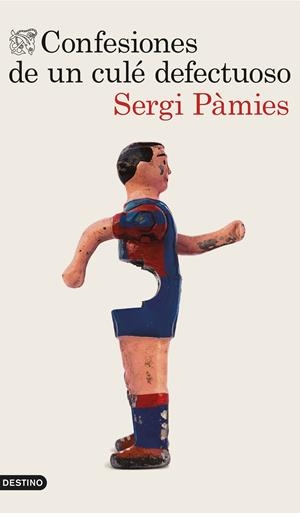 CONFESIONES DE UN CULÉ DEFECTUOSO | 9788423350865 | SERGI PÀMIES | Llibreria La Font de Mimir - Llibreria online Barcelona - Comprar llibres català i castellà