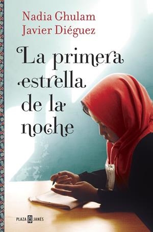 LA PRIMERA ESTRELLA DE LA NOCHE | 9788401016714 | GHULAM, NADIA/DIEGUEZ, JAVIER | Llibreria La Font de Mimir - Llibreria online Barcelona - Comprar llibres català i castellà