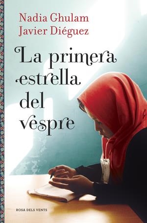 LA PRIMERA ESTRELLA DEL VESPRE | 9788416430086 | GHULAM, NADIA/DIEGUEZ, JAVIER | Llibreria La Font de Mimir - Llibreria online Barcelona - Comprar llibres català i castellà