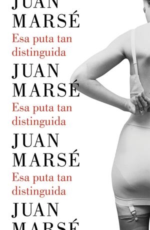 ESA PUTA TAN DISTINGUIDA | 9788426402790 | MARSE, JUAN | Llibreria La Font de Mimir - Llibreria online Barcelona - Comprar llibres català i castellà