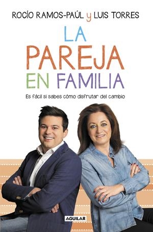 LA PAREJA EN FAMILIA | 9788403503762 | RAMOS-PAUL, ROCIO/TORRES, LUIS | Llibreria La Font de Mimir - Llibreria online Barcelona - Comprar llibres català i castellà