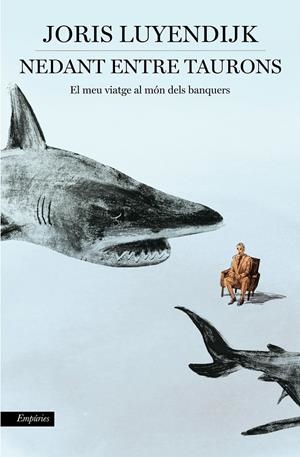 NEDANT ENTRE TAURONS | 9788416367535 | JORIS LUYENDIJK | Llibreria La Font de Mimir - Llibreria online Barcelona - Comprar llibres català i castellà