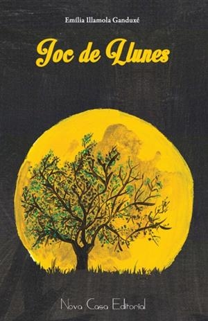 JOC DE LLUNES | 9788494290411 | ILLAMOLA GANDUXÉ, EMÍLIA | Llibreria La Font de Mimir - Llibreria online Barcelona - Comprar llibres català i castellà