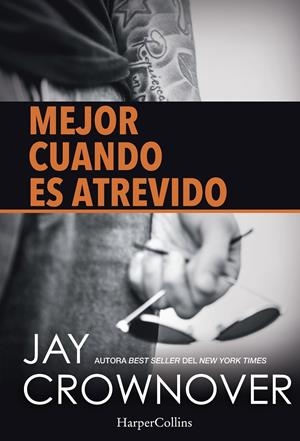 MEJOR CUANDO ES ATREVIDO | 9788416502134 | CROWNOVER, JAY | Llibreria La Font de Mimir - Llibreria online Barcelona - Comprar llibres català i castellà