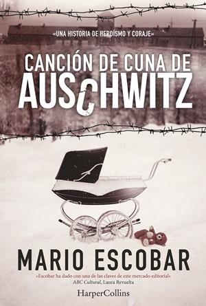 CANCIÓN DE CUNA DE AUSCHWITZ | 9788416502158 | ESCOBAR, MARIO | Llibreria La Font de Mimir - Llibreria online Barcelona - Comprar llibres català i castellà