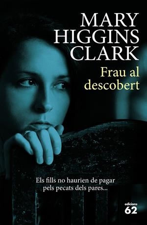 FRAU AL DESCOBERT | 9788429774795 | MARY HIGGINS CLARK | Llibreria La Font de Mimir - Llibreria online Barcelona - Comprar llibres català i castellà