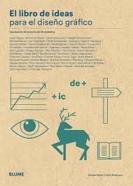 LIBRO DE IDEAS PARA EL DISEÑO GRÁFICO | 9788498018844 | HELLER, STEVEN/ANDERSON, GAIL | Llibreria La Font de Mimir - Llibreria online Barcelona - Comprar llibres català i castellà