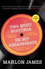 UNA BREU HISTÒRIA DE SET ASSASSINATS | 9788490266083 | JAMES, MARLON | Llibreria La Font de Mimir - Llibreria online Barcelona - Comprar llibres català i castellà