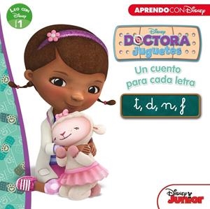 DOCTORA JUGUETES. UN CUENTO PARA CADA LETRA: T, D, N, F (LEO CON DISNEY NIVEL 1) | 9788416548569 | DISNEY | Llibreria La Font de Mimir - Llibreria online Barcelona - Comprar llibres català i castellà