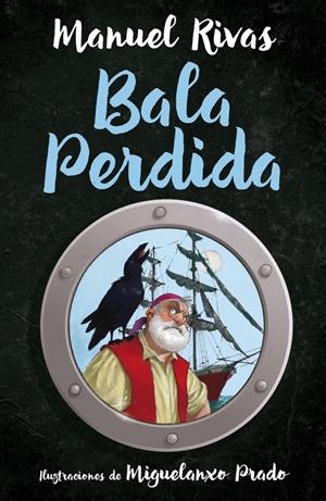 BALA PERDIDA | 9788420483931 | RIVAS, MANUEL | Llibreria La Font de Mimir - Llibreria online Barcelona - Comprar llibres català i castellà