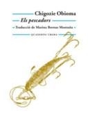 ELS PESCADORS | 9788477275725 | OBIOMA, CHIGOZIE | Llibreria La Font de Mimir - Llibreria online Barcelona - Comprar llibres català i castellà