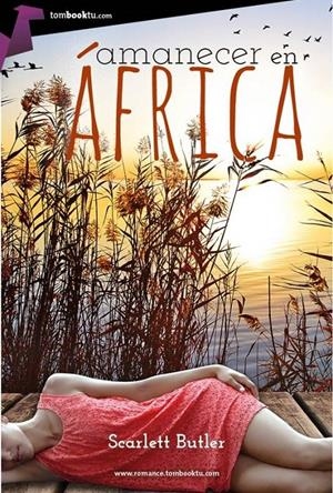 AMANECER EN ÁFRICA | 9788415747895 | BUTLER, SCARLETT | Llibreria La Font de Mimir - Llibreria online Barcelona - Comprar llibres català i castellà