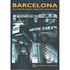 BARCELONA SUS CINES DE ESTRENO | 9788416229369 | Llibreria La Font de Mimir - Llibreria online Barcelona - Comprar llibres català i castellà