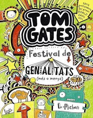 TOM GATES: FESTIVAL DE GENIALITATS (MÉS O MENYS) | 9788499064147 | PICHON, LIZ | Llibreria La Font de Mimir - Llibreria online Barcelona - Comprar llibres català i castellà