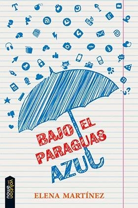 BAJO EL PARAGUAS AZUL | 9788494386688 | MARTÍNEZ BLANCO, ELENA | Llibreria La Font de Mimir - Llibreria online Barcelona - Comprar llibres català i castellà