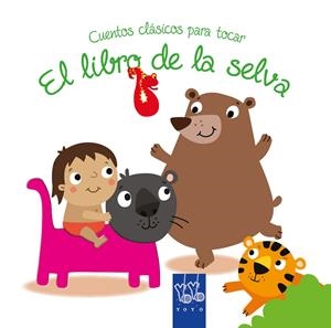CUENTOS CLÁSICOS PARA TOCAR. EL LIBRO DE LA SELVA | 9788408148814 | YOYO | Llibreria La Font de Mimir - Llibreria online Barcelona - Comprar llibres català i castellà