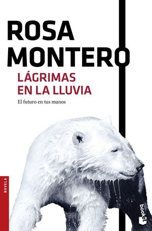 LÁGRIMAS EN LA LLUVIA | 9788432229138 | ROSA MONTERO | Llibreria La Font de Mimir - Llibreria online Barcelona - Comprar llibres català i castellà