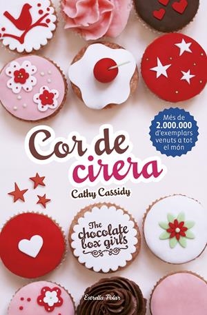 THE CHOCOLATE BOX GIRLS 1. COR DE CIRERA | 9788416522354 | CATHY CASSIDY | Llibreria La Font de Mimir - Llibreria online Barcelona - Comprar llibres català i castellà