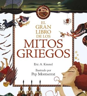 EL GRAN LIBRO DE LOS MITOS GRIEGOS | 9788467046151 | ERIC A. KIMMEL | Llibreria La Font de Mimir - Llibreria online Barcelona - Comprar llibres català i castellà