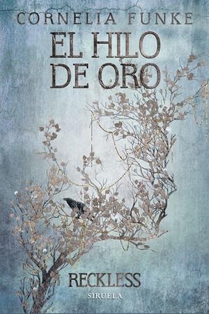 EL HILO DE ORO | 9788416638260 | FUNKE, CORNELIA | Llibreria La Font de Mimir - Llibreria online Barcelona - Comprar llibres català i castellà
