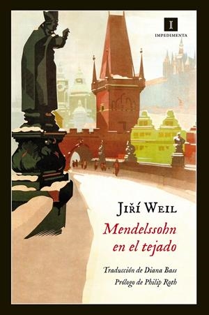 MENDELSSOHN EN EL TEJADO | 9788416542345 | WEIL, JIRI | Llibreria La Font de Mimir - Llibreria online Barcelona - Comprar llibres català i castellà