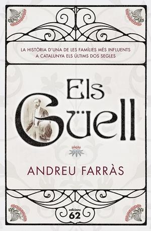 ELS GÜELL | 9788429775013 | ANDREU FARRAS CALATAYUD | Llibreria La Font de Mimir - Llibreria online Barcelona - Comprar llibres català i castellà