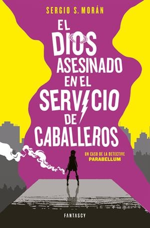 EL DIOS ASESINADO EN EL SERVICIO DE CABALLEROS | 9788415831860 | S. MORAN, SERGIO | Llibreria La Font de Mimir - Llibreria online Barcelona - Comprar llibres català i castellà