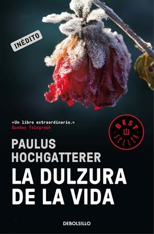 LA DULZURA DE LA VIDA | 9788466333542 | HOCHGATTERER, PAULUS | Llibreria La Font de Mimir - Llibreria online Barcelona - Comprar llibres català i castellà