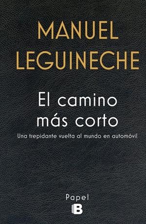 EL CAMINO MÁS CORTO | 9788466659284 | LEGUINECHE, MANUEL | Llibreria La Font de Mimir - Llibreria online Barcelona - Comprar llibres català i castellà
